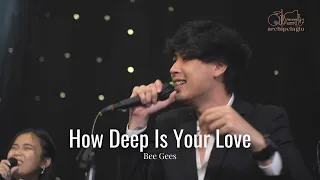 How Deep Is Your Love (Bee Gees) - ARCHIPELAGIO MUSIC