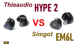 Thieaudio Hype 2 vs Simgot EM6L