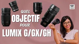 Quel est le MEILLEUR Objectif LUMIX Micro 4/3 ? LE guide par pratique !