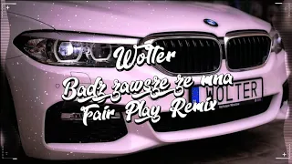 WOLTER - Bądź Zawsze Ze Mną (FAIR PLAY REMIX) Disco Polo 2020