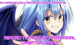 What if Rimuru became the Violet Primordial| Tensura What if's | Chapter 1 & 2
