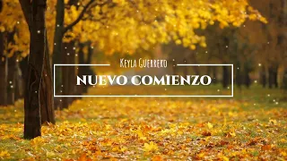 Nuevo Comienzo - Keyla Guerrero (PISTA+LETRA)