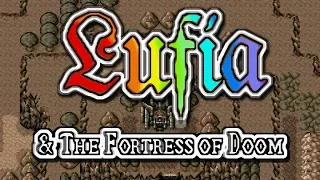 Battle #2 - Lufia & The Fortress of Doom music [Extended]