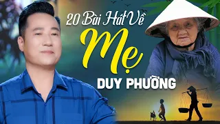 20 Bài Hát Về Cha Mẹ Hay Nhất 2023 Tặng Mẹ Ngày 8/3 - Duy Phường Hát về Mẹ Xúc Động Rơi Nước Mắt