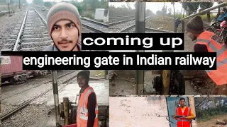 gateman ki duty railway me kaise hoti hai (How to manage A trackman engineering gate )