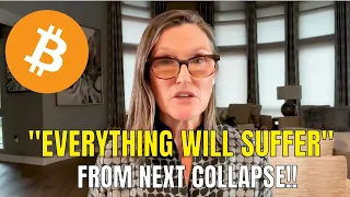 "Everything Will Collapse Before Next Cycle" | Cathie Wood