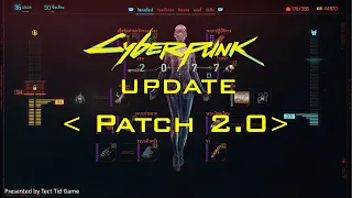 มีอะไรเปลี่ยนไปใน Cyberpunk 2077 Patch Update 2.0