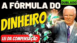 A FÓRMULA DO DINHEIRO - LEI DA COMPENSAÇÃO ( BOB PROCTOR DUBLADO)