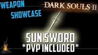 Sun Sword - Weapon Showcase for Dark Souls 2