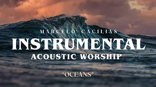 Marcelo Cacilias - Oceans (Instrumental)