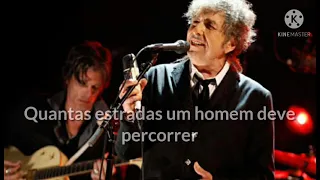 Bob Dylan - Blowin in the wind (legendado) Soprando no vento