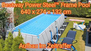 Bestway Power Steel™ Frame Pool - Aufbau im Zeitraffer - 640 x 274 x 132 cm