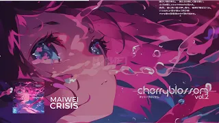 MAIWEI - CRISIS 『CHERRY BLOSSOM 2』