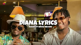 BAHATI & BRUCE MELODIE - DIANA (Official Lyrics)