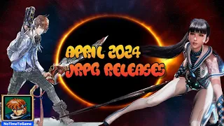 April 2024 || JRPG Releases || NoTimeToGame