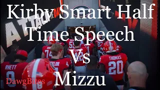 Kirby Smart half time speech & the second half demolition of Mizzu