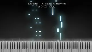 Rudanith - A Waltz of Heroism [MIDI Video]