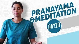 Day 10 of 10 days Pranayama and Meditation For Beginners || For Stress And Anxiety