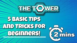 The Tower - 5 tips and tricks for beginners (Idle Tower Defense)