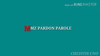 MMZ pardon parole (audio)