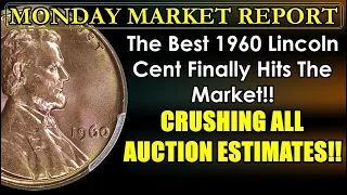 CAUTION! Prime 1960 Lincoln Cents Guarantee MASSIVE Cash Rewards! MONDAY MARKET REPORT