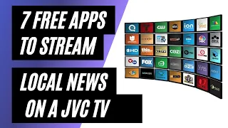 7 Apps To Stream Local News on a JVC TV for Free!