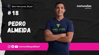 Pedro Almeida - #nomundaopodcast #18