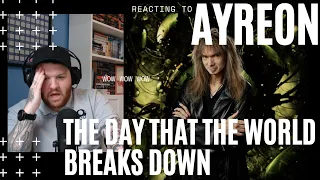 MIND HAS BEEN MELTED ! FIRST TIME HEARING - AYREON - The Day That the World Breaks Down - [REACTION]