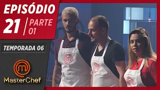 MASTERCHEF BRASIL (18/08/2019) | PARTE 1 | EP 21 | TEMP 06