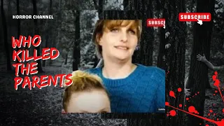 Who Killed the Parents A True Crime Documentary