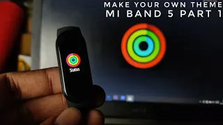 How to make your own custom theme for Mi Band 5 | Part 1