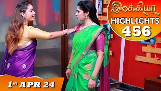 Ilakkiya Serial | EP 456 Highlights | 1st April  2024 | Shambhavy | Nandan | Sushma Nair