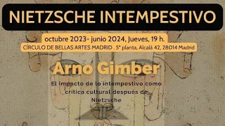 Arno Gimber (UCM): El impacto de lo intempestivo como crítica cultural después de Nietzsche