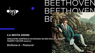 Beethoven | Sinfonia nº 6 – Pastoral, com Osesp e Thierry Fischer