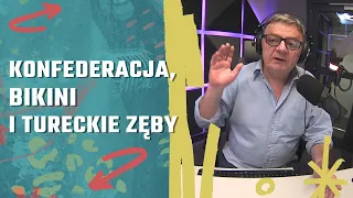 Puls Tygodnia Dla Dorosłych - 076 Konfederacja, bikini i tureckie zęby