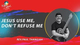 Jesus Use Me - Rev. Paul Thangiah (Jimmy Swaggart Cover)