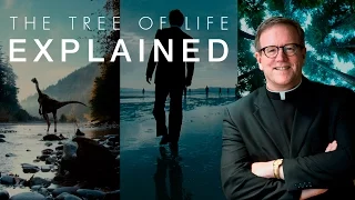 The Tree of Life - Explained - Analysis by Bishop Fr. Robert Barron (SPOILERS)