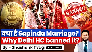 Is Sapinda Marriage Against Hindu Traditions? | Delhi High Court | UPSC GS1 & GS2