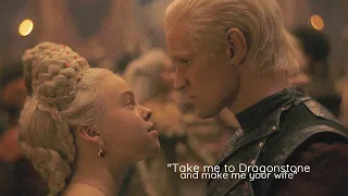 Rhaenyra & Daemon Targaryen | "Take me to Dragonstone and make me your wife" (1x05)