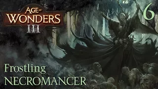 Age of Wonders 3 | Frostling Necromancer - #6