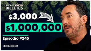 De $3,000 a $1,000,000 US en 1 año | Emprendiendo en EUA | Dimes y Billetes #246