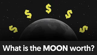 HOW MUCH IS THE MOON WORTH? - Space Science