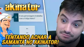 FELIPE NETO TENTOU ACHAR A SAMANTA NO AKINATOR! | Cortes Netotoso