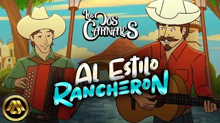Los Dos Carnales - Al Estilo Rancheron (Álbum Completo)