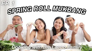 SPRING ROLL MUKBANG | COOKING WITH THE LAENO FAMILY