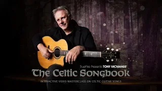 Tony McManus' The Celtic Songbook - Intro - Guitar Lessons