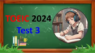 TOEIC Listening 2024 Test 3 | Bita Kun | TOEIC Sample Test | TOEIC 2024 | TOEIC