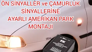 ÖN SİNYALLER ve ÇAMURLUK SİNYALLERİNE AYARLI AMERİKAN PARK MONTAJI DETAYLI ANLATIM FX Modül #siena