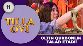 Tilla Ovi 2-mavsum 11-son OLTIN QURBONLIK TALAB ETADI! (06.04.2024)