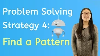 How to Find a Pattern when Solving Problems